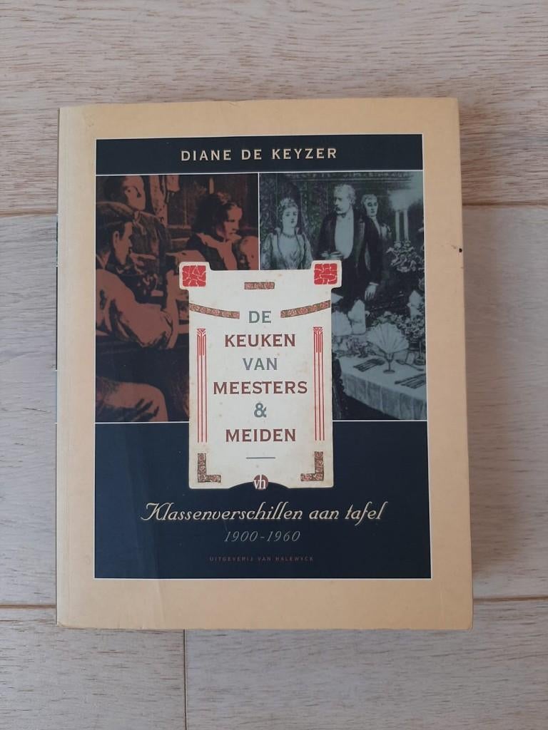 De keuken van meesters en meiden - 9789056171247, Boeken, Kookboeken, Ophalen of Verzenden, Zo goed als nieuw, Overige gebieden