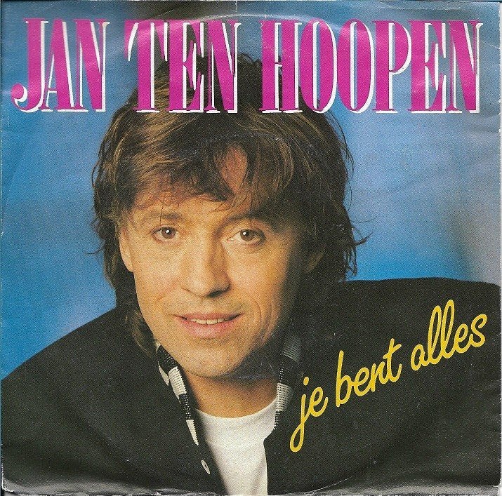 Jan Ten Hoopen - Je bent alles, Ophalen of Verzenden, Gebruikt, 7 inch, Nederlandstalig