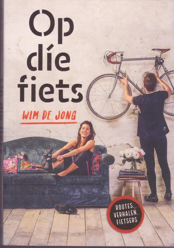 Wim de Jong * Op dié fiets, Ophalen of Verzenden, Zo goed als nieuw, Lopen en Fietsen