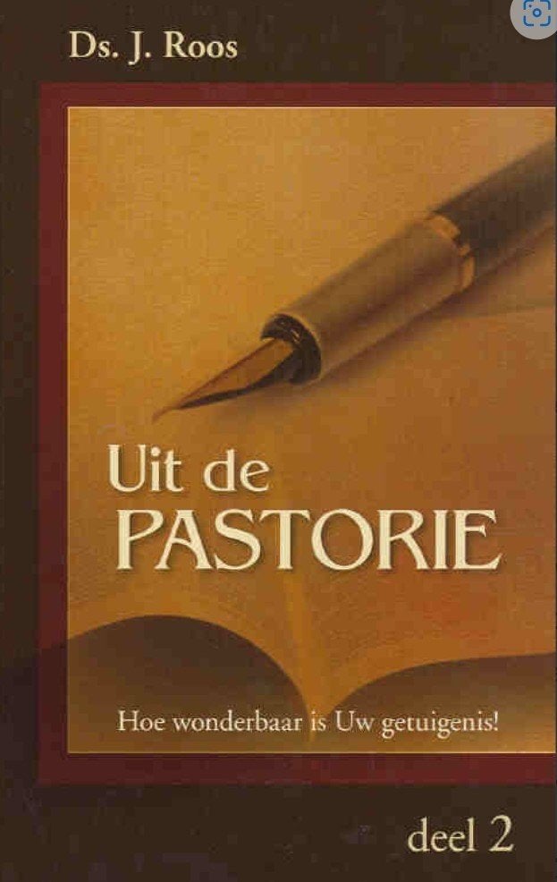 Ds. J. Roos: Uit de pastorie –Deel2., Gelezen, Ds. J. Roos, Christendom | Protestants, Ophalen of Verzenden