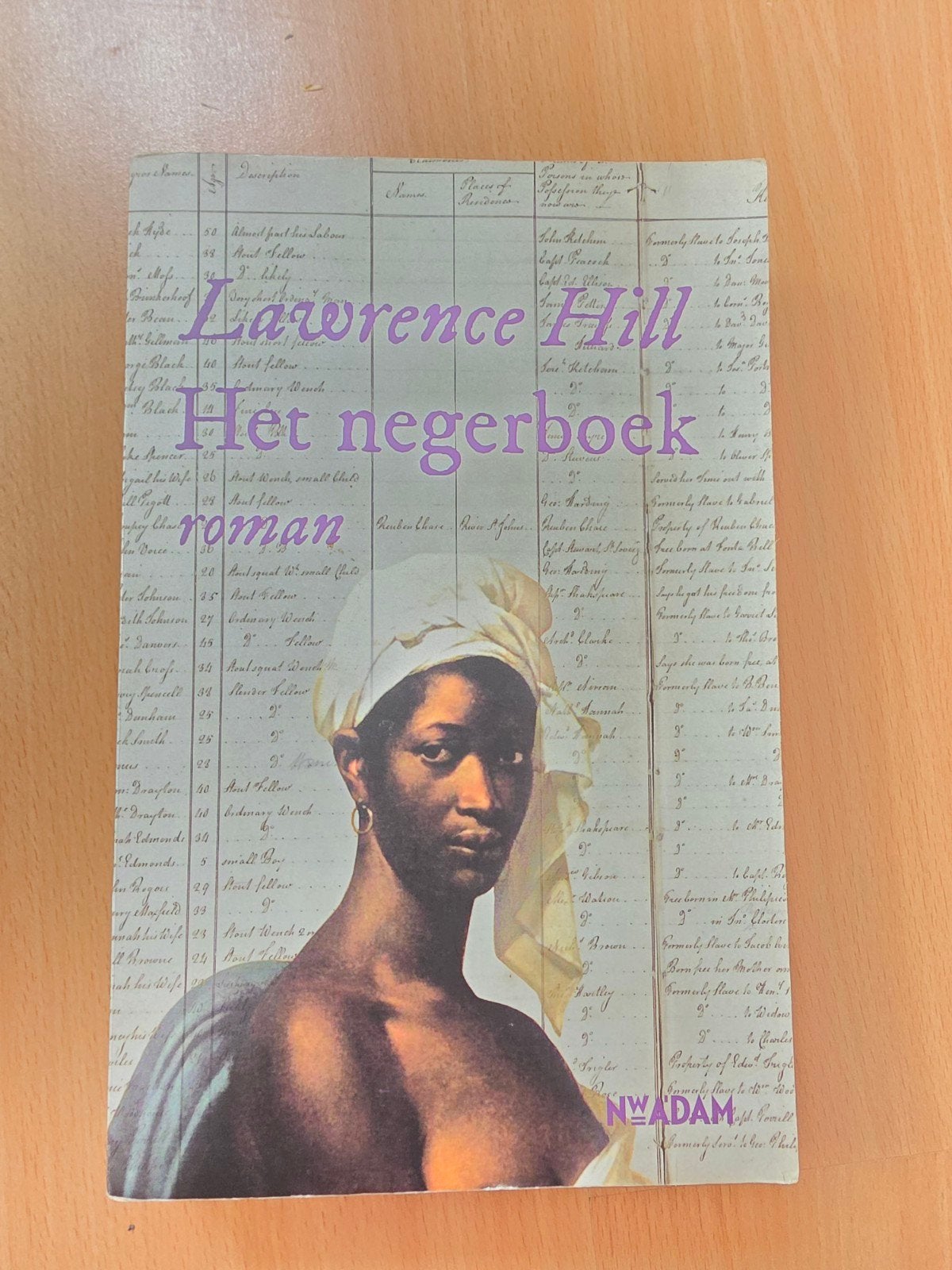 Het negerboek - Lawrence Hill (roman), Ophalen of Verzenden, Gelezen, Lawrence Hill, Nederland