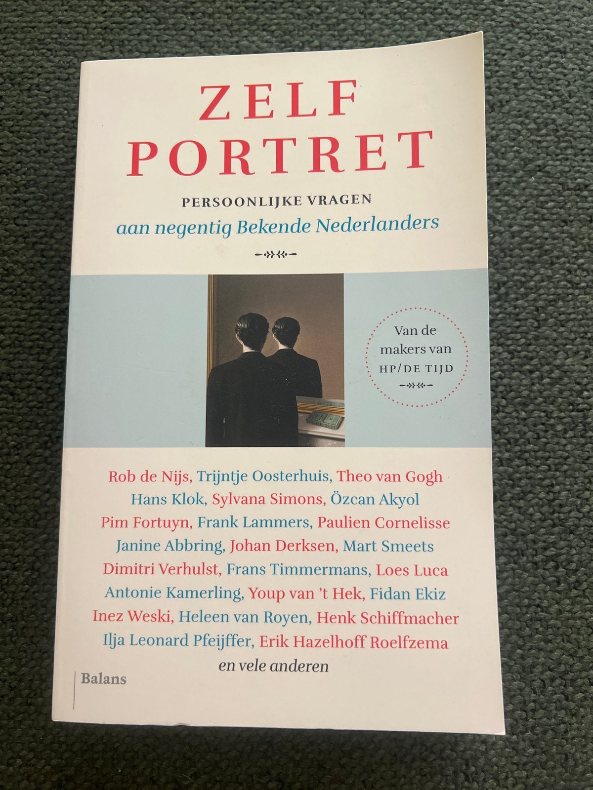 Zelf Portret: Persoonlijke Vragen aan Bekende Nederlanders, Ophalen of Verzenden, Zo goed als nieuw, Overige