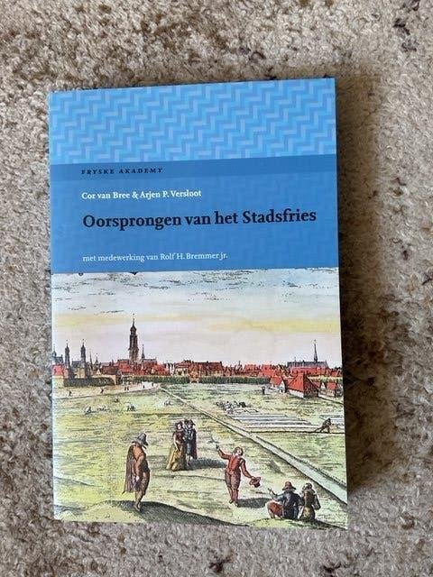 Oorsrongen van het Stadsfries, Cor van Bree & Arjen versloot, Overige wetenschappen, Nieuw, Ophalen of Verzenden