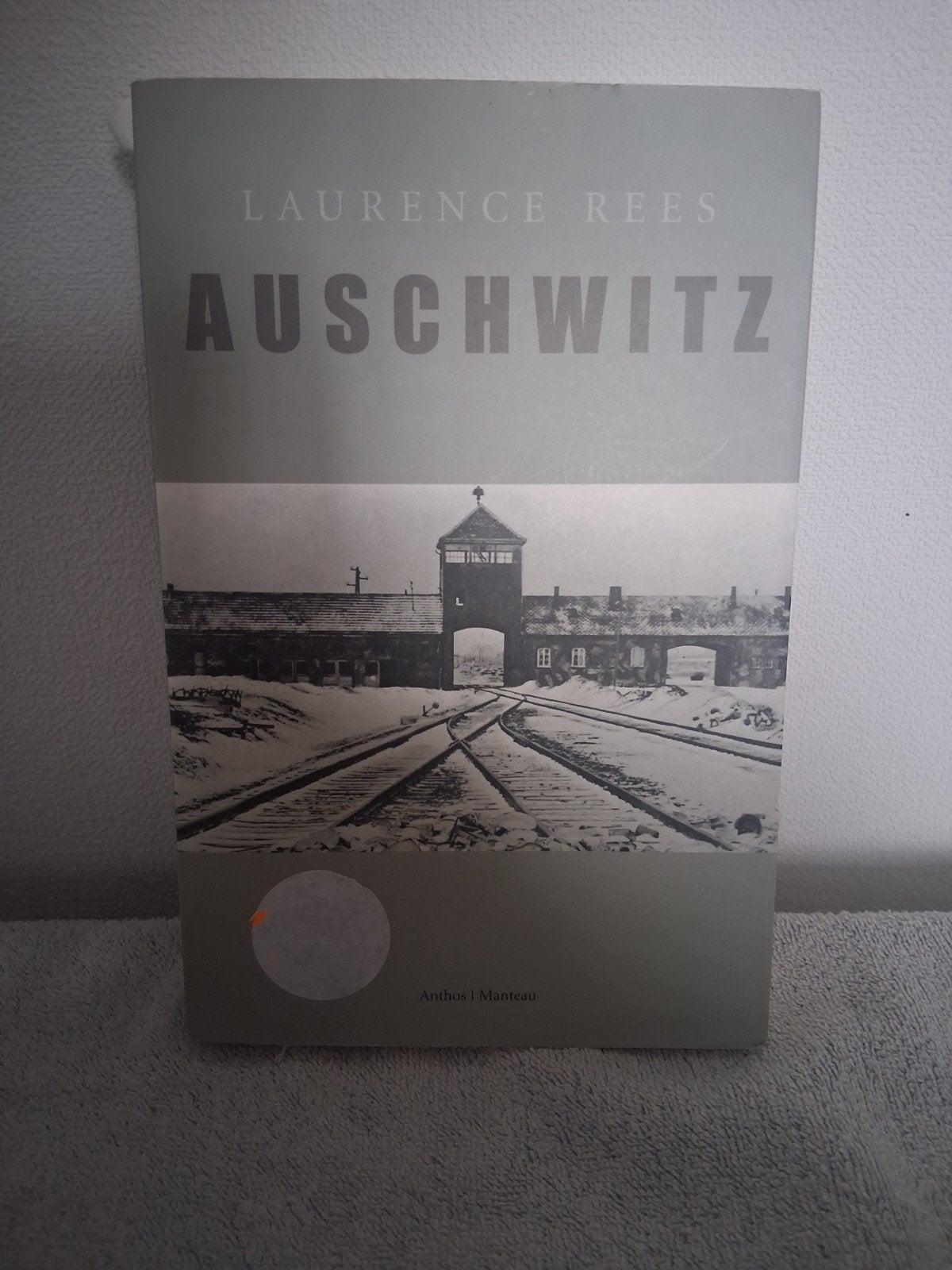 Auschwitz - Laurence Rees (Boek over WOII), Tweede Wereldoorlog, Ophalen of Verzenden, Zo goed als nieuw, Algemeen