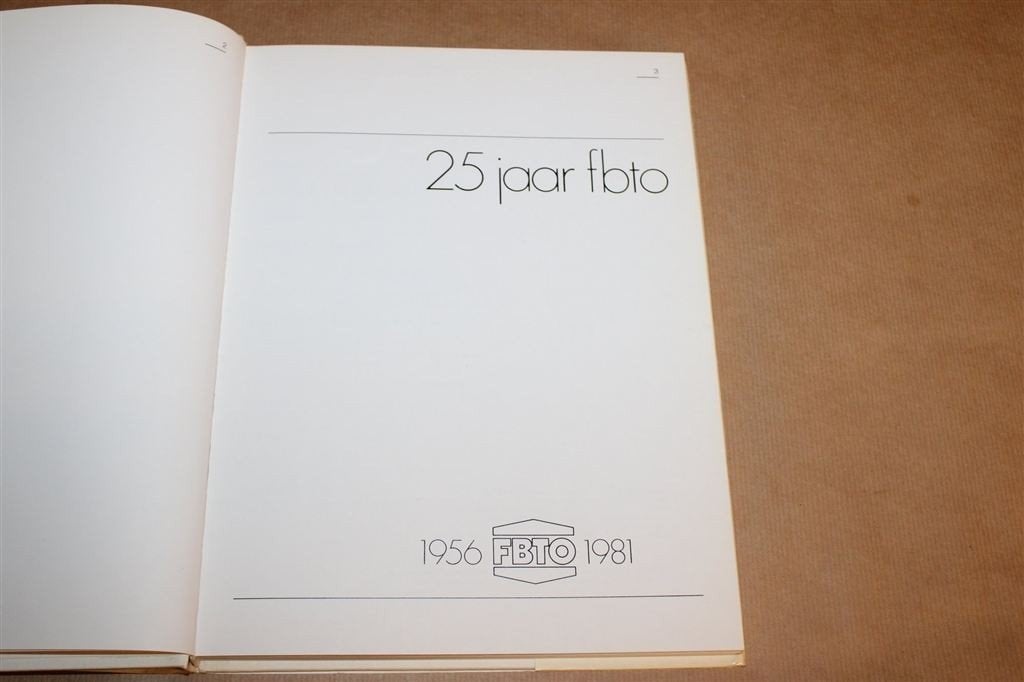 25 Jaar FBTO 1956-1981 — Friese Verzekeringsmaatschappij, Ophalen of Verzenden, Gelezen