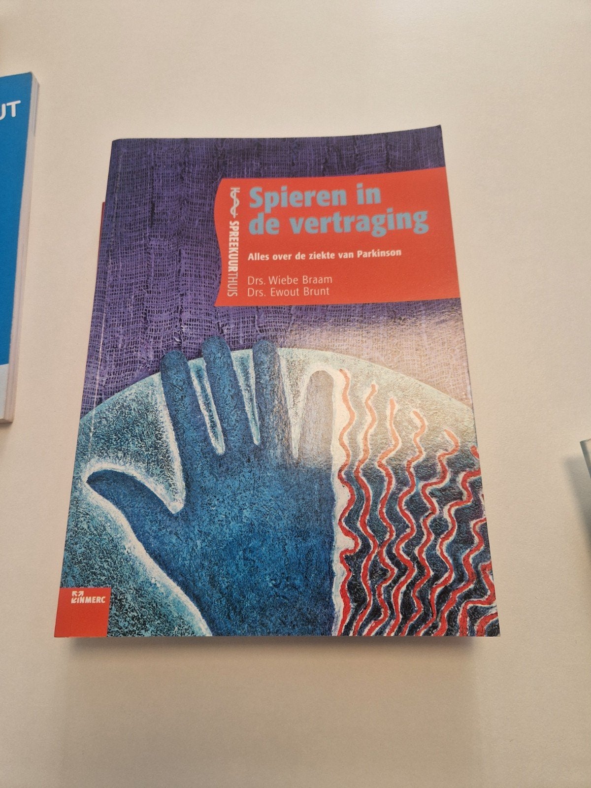 Spieren in de vertraging: Alles over de ziekte van Parkinson, Ophalen of Verzenden, Nieuw, Ziekte en Allergie, Drs. Wiebe Braam en Drs. Ewout Brunt