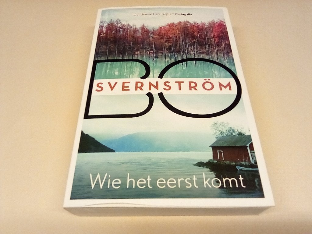 Bo Svernström - Wie het eerst komt (Thriller), Boeken, Scandinavië, Ophalen of Verzenden, Zo goed als nieuw, Bo Svernström