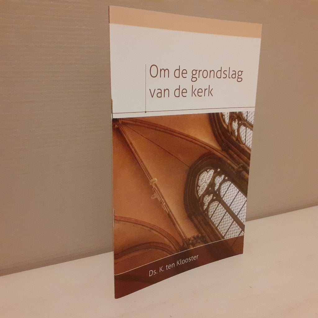ds. K. ten Klooster. Om de grondslag van de kerk., Ophalen of Verzenden, Gelezen, Christendom | Protestants