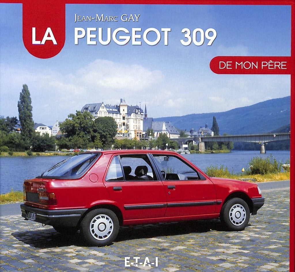 La Peugeot 309 De mon père