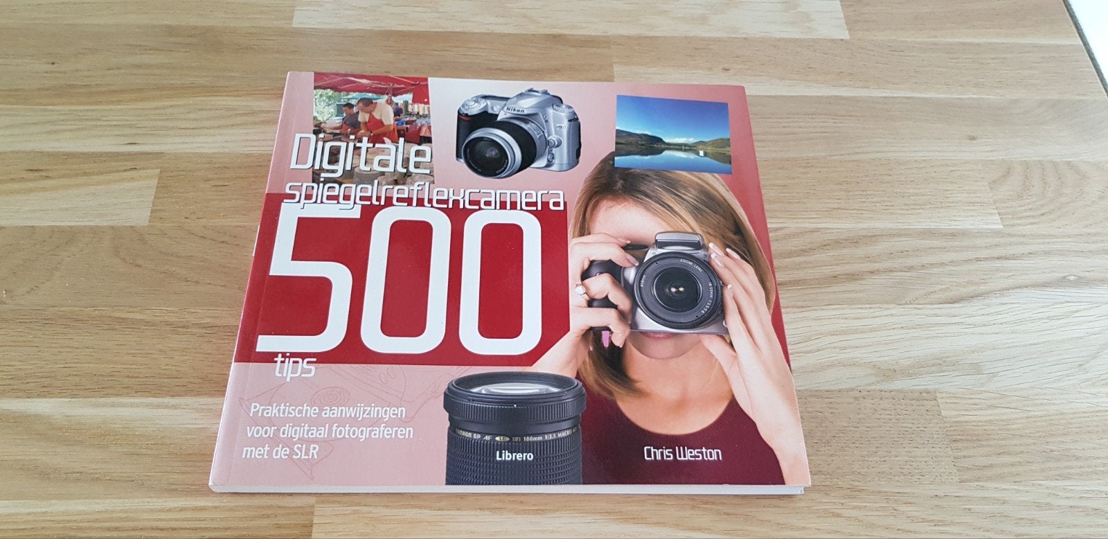 Digitale Spiegelreflexcamera 500 Tips, Boeken, Advies, Hulp en Training, Zo goed als nieuw, Ophalen of Verzenden