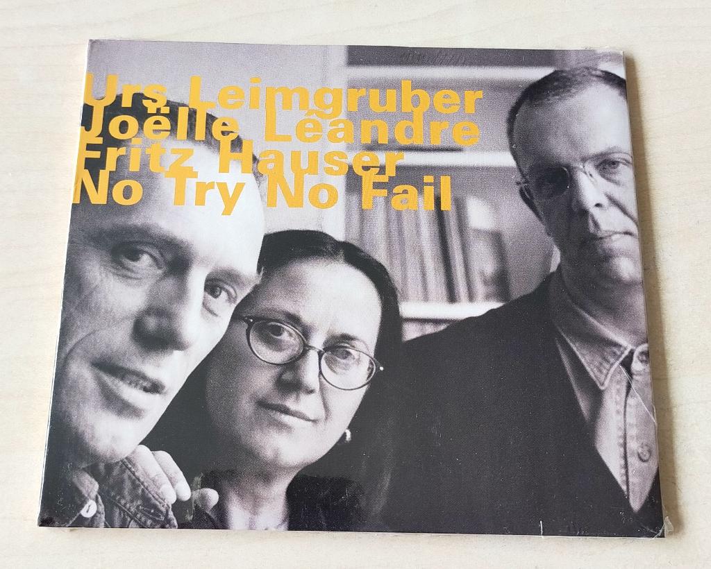 Urs Leimgruber Joëlle Léandre Fritz Hauser No Try No Fail CD, Cd's en Dvd's, Ophalen of Verzenden, 1980 tot heden, Nieuw in verpakking