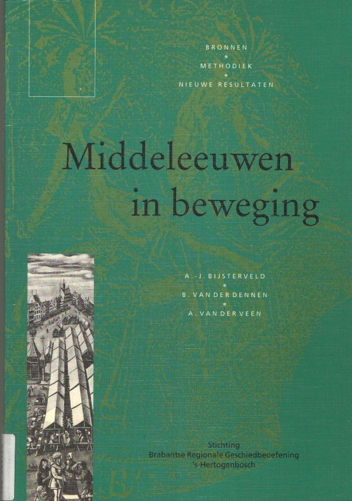 Middeleeuwen in beweging. Bronnen, methodiek, Gelezen, 14e eeuw of eerder, A.-J. Bijsterveld, Ophalen of Verzenden