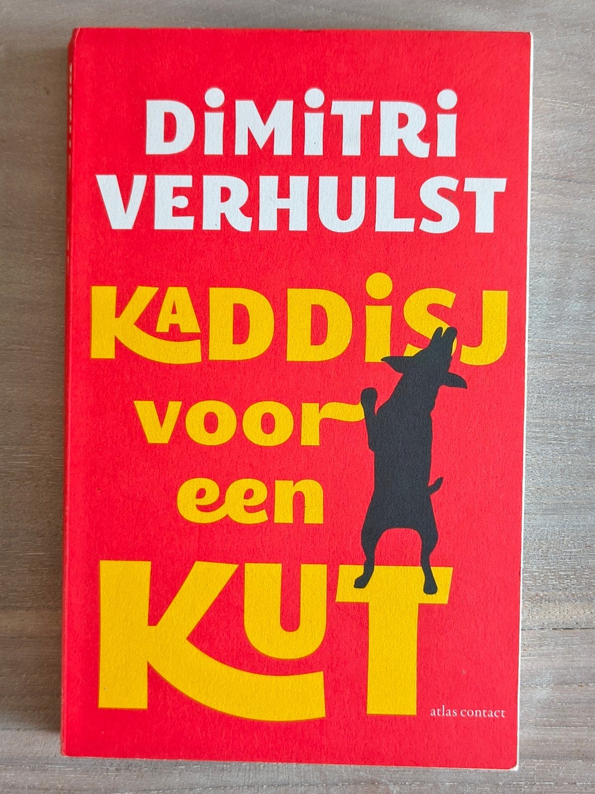 Dimitri Verhulst - Kaddisj voor een kut, Ophalen of Verzenden, Zo goed als nieuw, Dimitri Verhulst, België