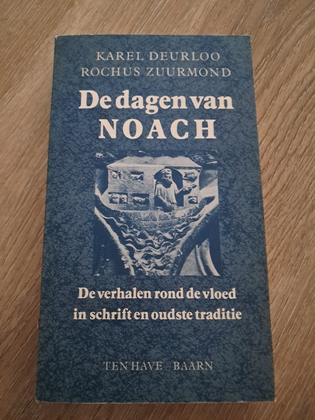 E1 De dagen van Noach - Karel Deurloo & Rochus Zuurmond, Ophalen of Verzenden
