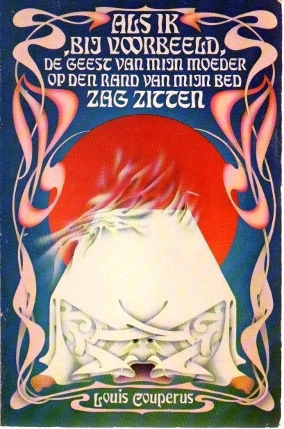 Als ik, bij voorbeeld, de geest van mijn moeder zag zitten, Gelezen, Ophalen of Verzenden, Nederland, Louis Couperus