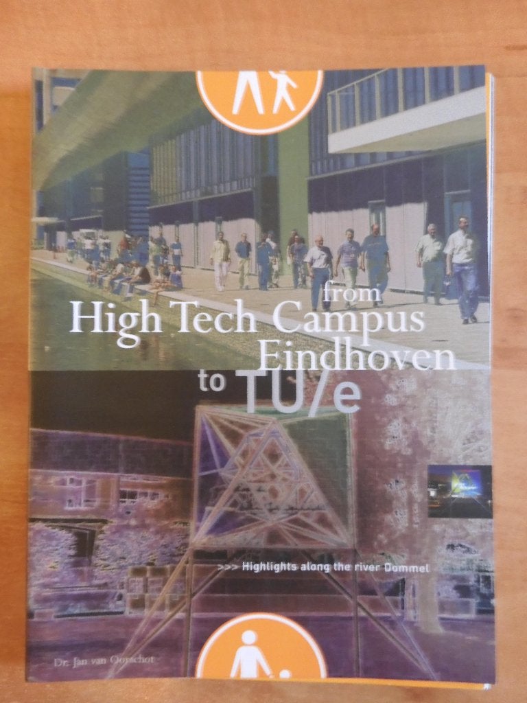 From High Tech Campus Eindhoven to TU/e, heritage trails, Ophalen of Verzenden, 20e eeuw of later, Gelezen, Jan van Oorschot