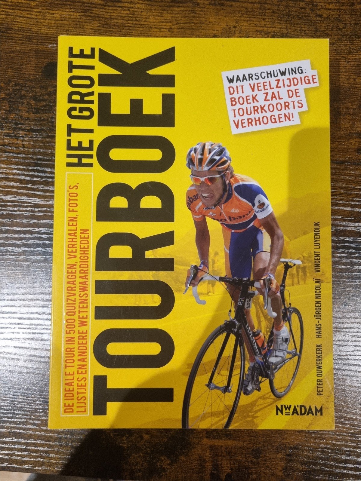 Het Grote Tourboek - Wielrennen, Ophalen of Verzenden, Zo goed als nieuw, Peter Ouwerkerk, Hans-Jörgen Nicolai, Vincent Luyendijk