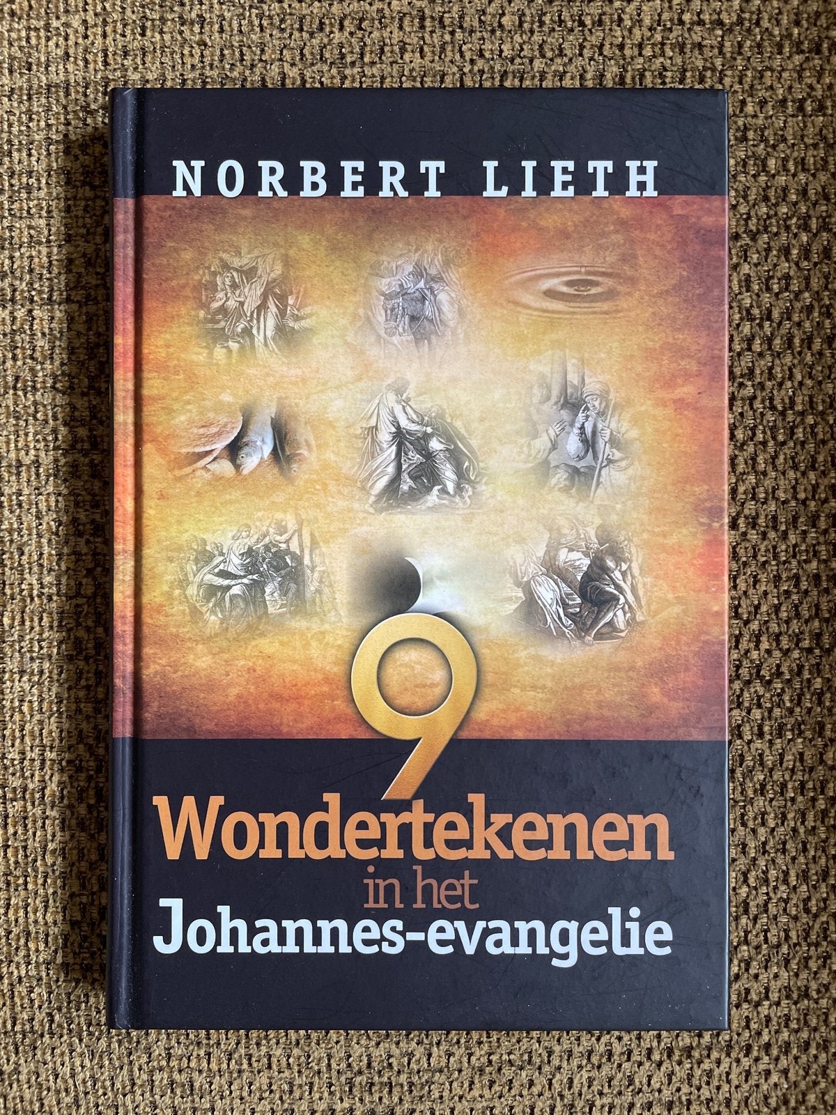 9 Wondertekenen in het Johannes-evangelie - Norbert Lieth, Ophalen of Verzenden, Zo goed als nieuw, Christendom | Protestants