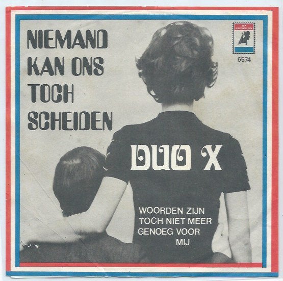 Duo X- Niemand kan ons toch scheiden, Cd's en Dvd's, 7 inch, Ophalen of Verzenden, Zo goed als nieuw, Levenslied of Smartlap