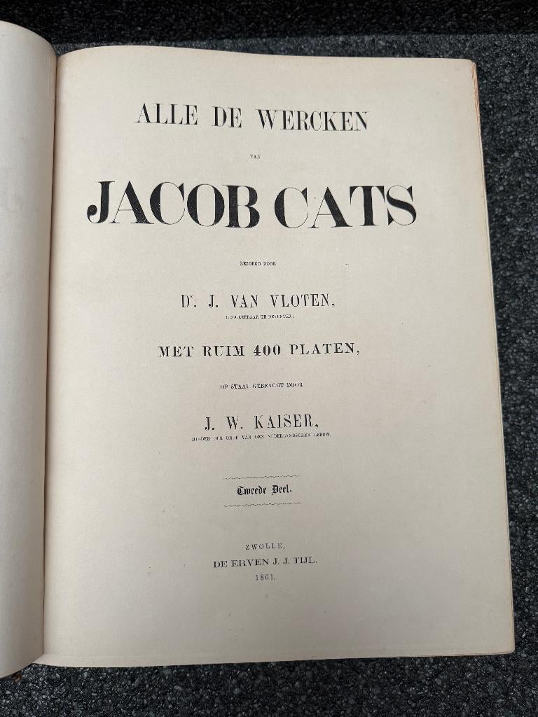 Alle de wercken van Jacob Cats (1862), Antiek en Kunst, Antiek | Boeken en Bijbels, Ophalen of Verzenden, De erven J.J. Tijl, Zwolle