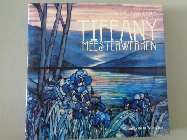 Louis Comfort Tiffany Meesterwerken -Camilla de la Bédoyère, Camilla de la Bédoyère, Ophalen of Verzenden, Zo goed als nieuw, Overige onderwerpen