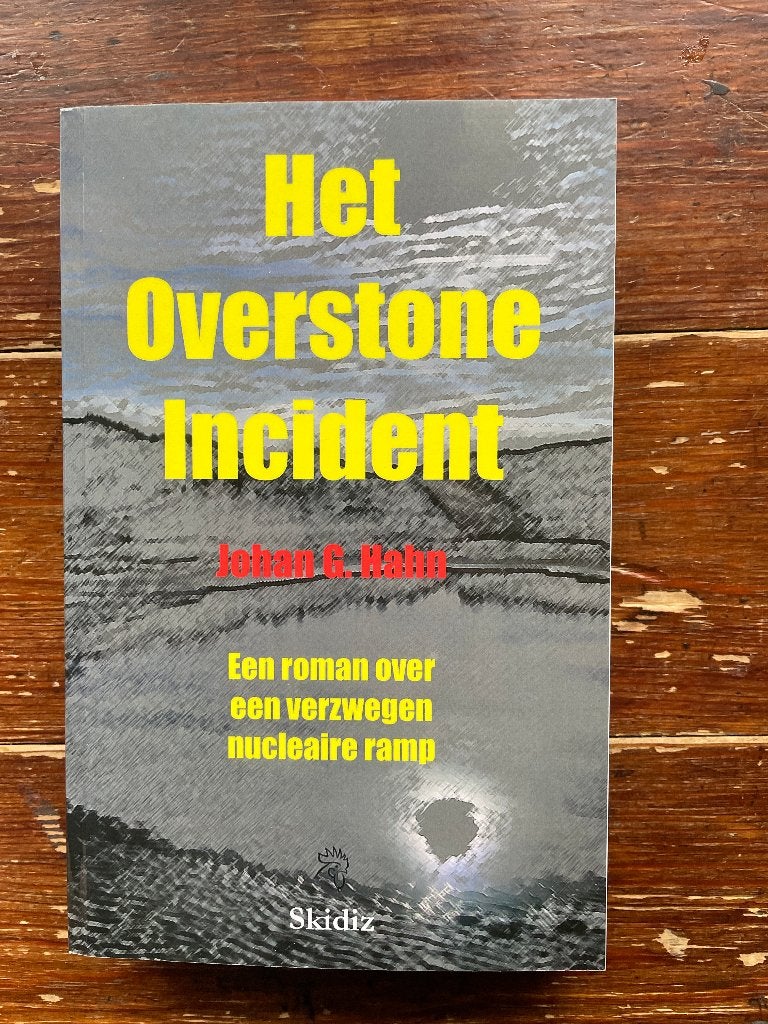 Johan G. Hahn Het Overstone incident 2011 nieuw, Nieuw, Ophalen of Verzenden, Nederland, Johan G. Hahn