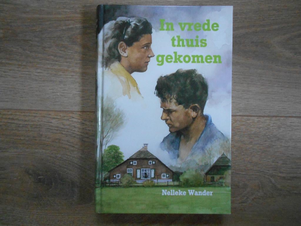Nelleke Wander In vrede thuis gekomen, Ophalen of Verzenden, Tweede Wereldoorlog, Zo goed als nieuw, Overige onderwerpen