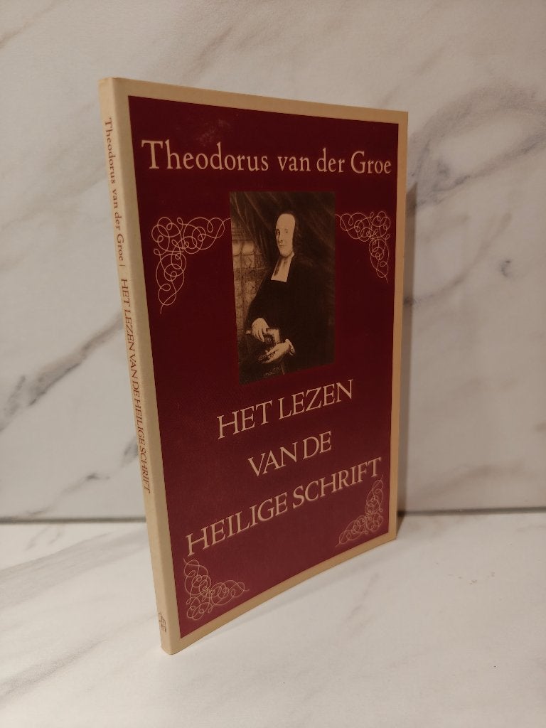 Theodorus van der Groe: Het lezen van de Heilige Schrift, Ophalen of Verzenden, Gelezen, Christendom | Protestants