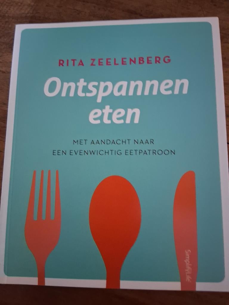 Rita Zeelenberg - Ontspannen eten, Boeken, Kookboeken, Zo goed als nieuw, Ophalen of Verzenden
