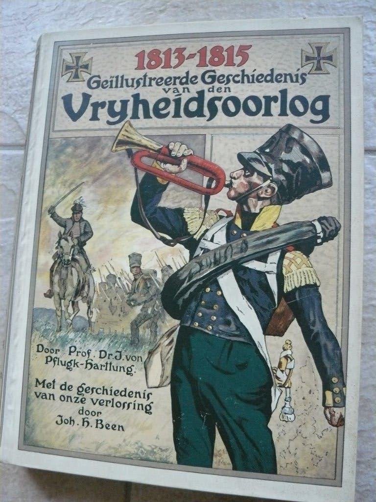 Geïllustreerde geschiedenis van de vrijheidsoorlog 1813-1815, Ophalen of Verzenden, 19e eeuw, Gelezen