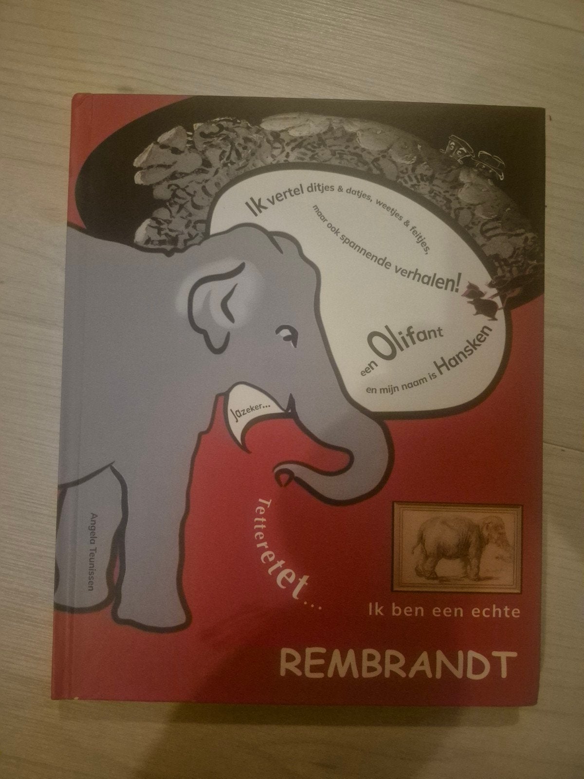 Ik ben een echte Rembrandt Angela Teunissen, Ophalen of Verzenden