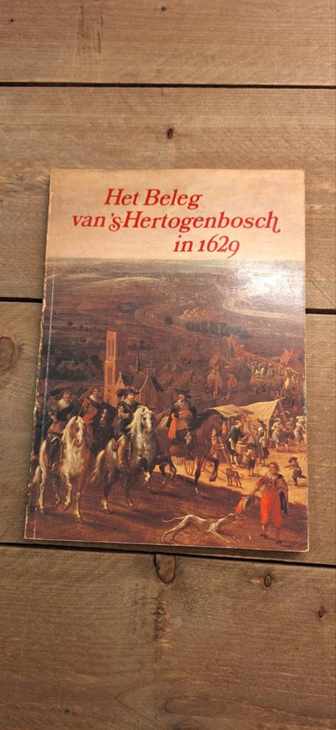 Het Beleg van 's-Hertogenbosch in 1629 - Tentoonstellingsboe, Europa, Ophalen of Verzenden, 17e en 18e eeuw, Onbekend