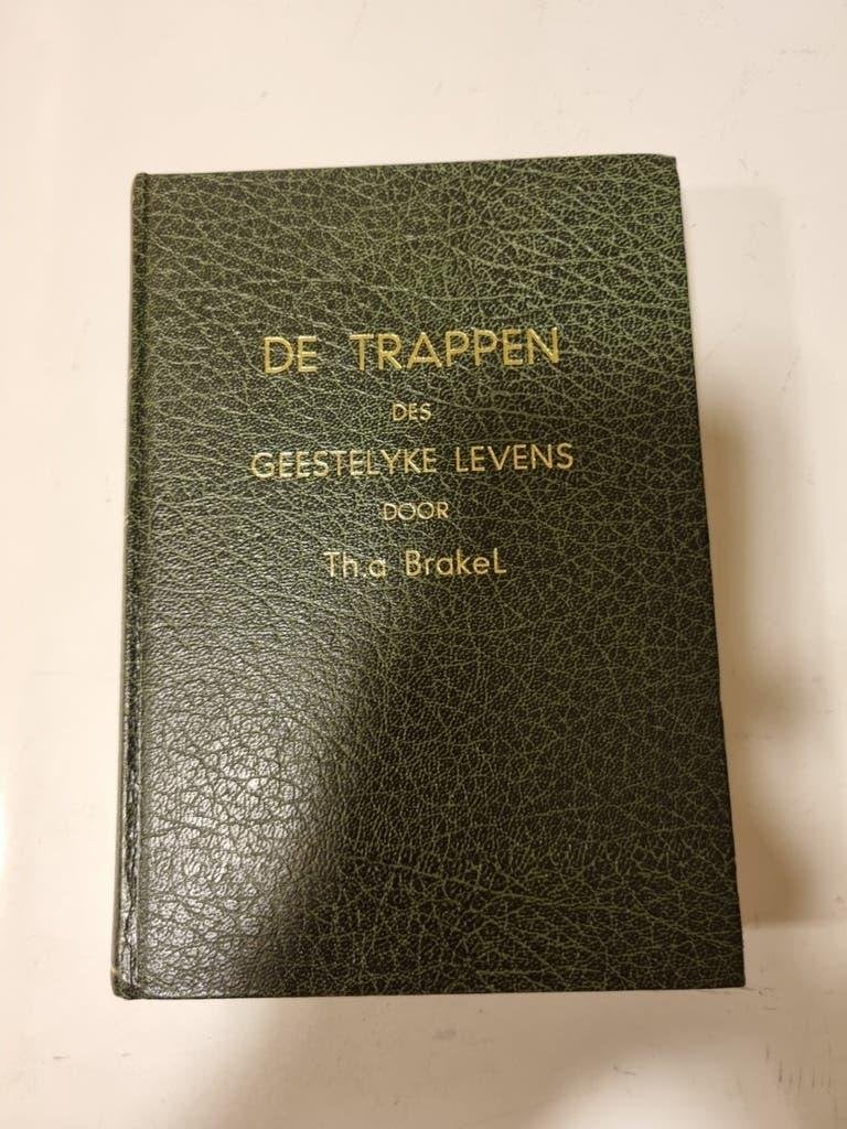 Th. à Brakel. De tappen des Geestelijk levens., Ophalen of Verzenden, Gelezen, Christendom | Protestants