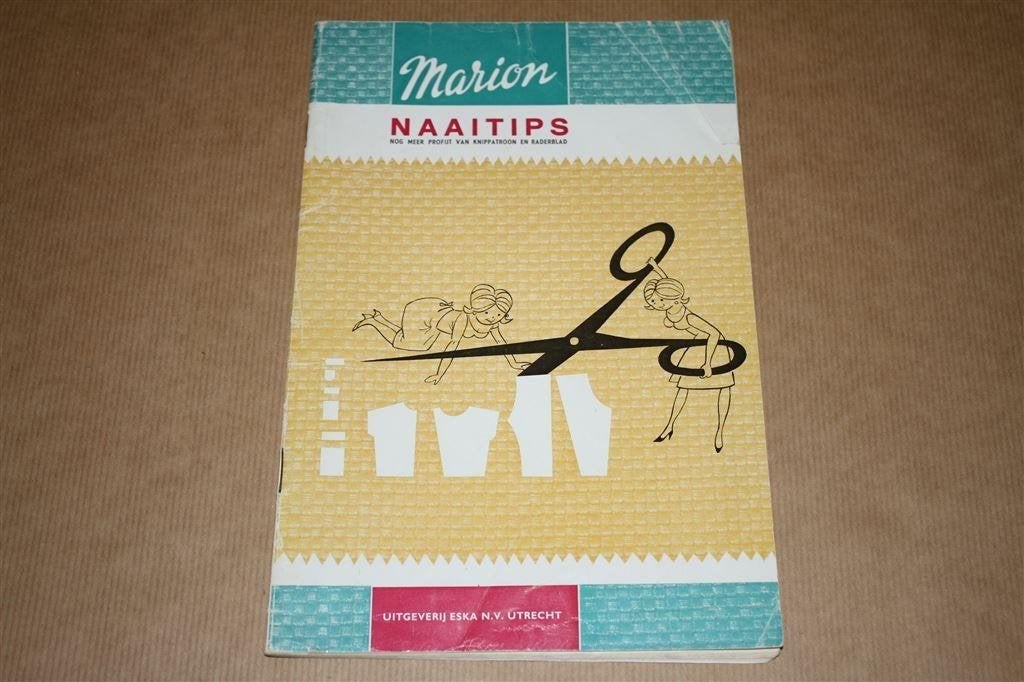 Marion Naaitips - Oude uitgave ca 1960 !!, Ophalen of Verzenden, Gelezen, Overige onderwerpen
