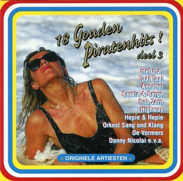 18 Gouden Piratenhits Deel 3  Originele CD Nieuw, Ongebruikt, Cd's en Dvd's, Ophalen of Verzenden, Nieuw in verpakking