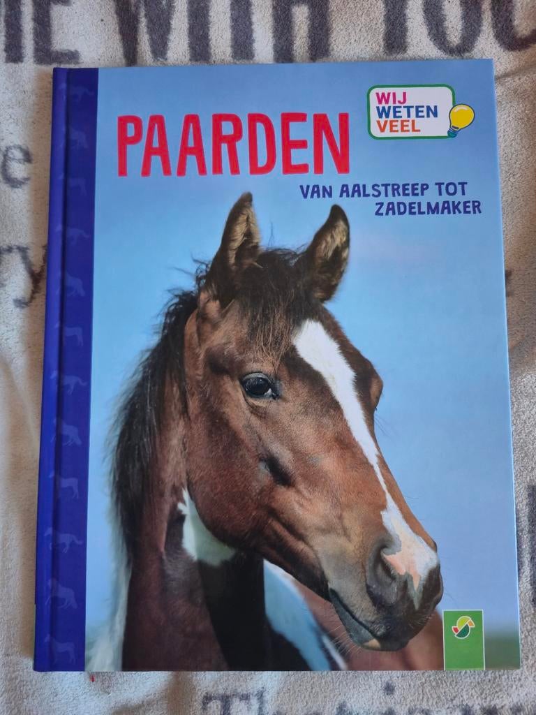 (380)Wij Weten Veel: Paarden - Van Aalstreep tot Zadelmaker, Verzenden, Nieuw