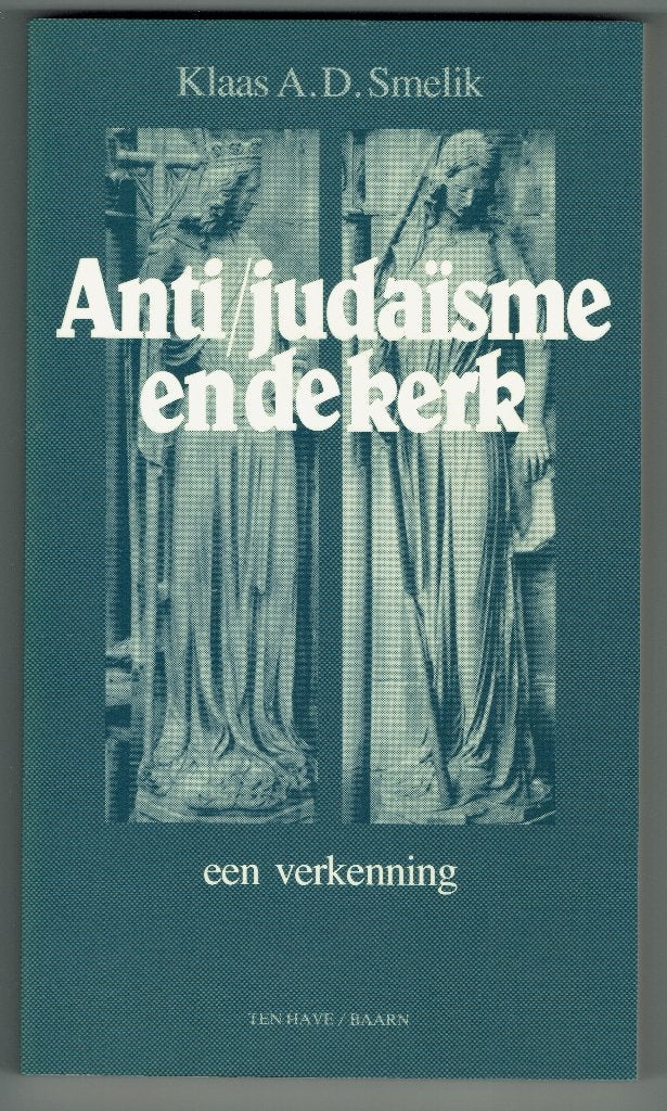 Klaas A.D. Smelik – Anti-judaïsme en de kerk., Ophalen of Verzenden, Zo goed als nieuw, Christendom | Katholiek