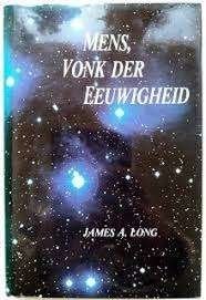 James A. Long Mens, vonk der eeuwigheid, Ophalen of Verzenden, Zo goed als nieuw, Spiritualiteit algemeen, Achtergrond en Informatie