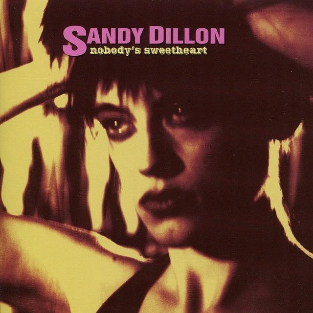 sandy dillon  nobody's sweetheart, Ophalen of Verzenden