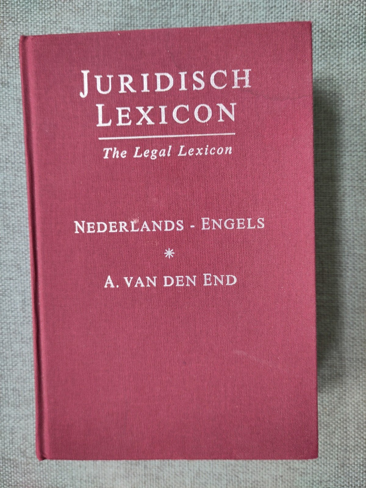 Juridisch Lexicon The Legal Lexicon Van den End, Boeken, Ophalen of Verzenden, Overige uitgevers