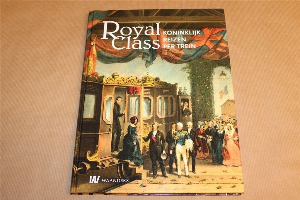 Royal Class — Koninklijk Reizen Per Rrein, Boeken, Ophalen of Verzenden, Zo goed als nieuw, Tractor en Landbouw