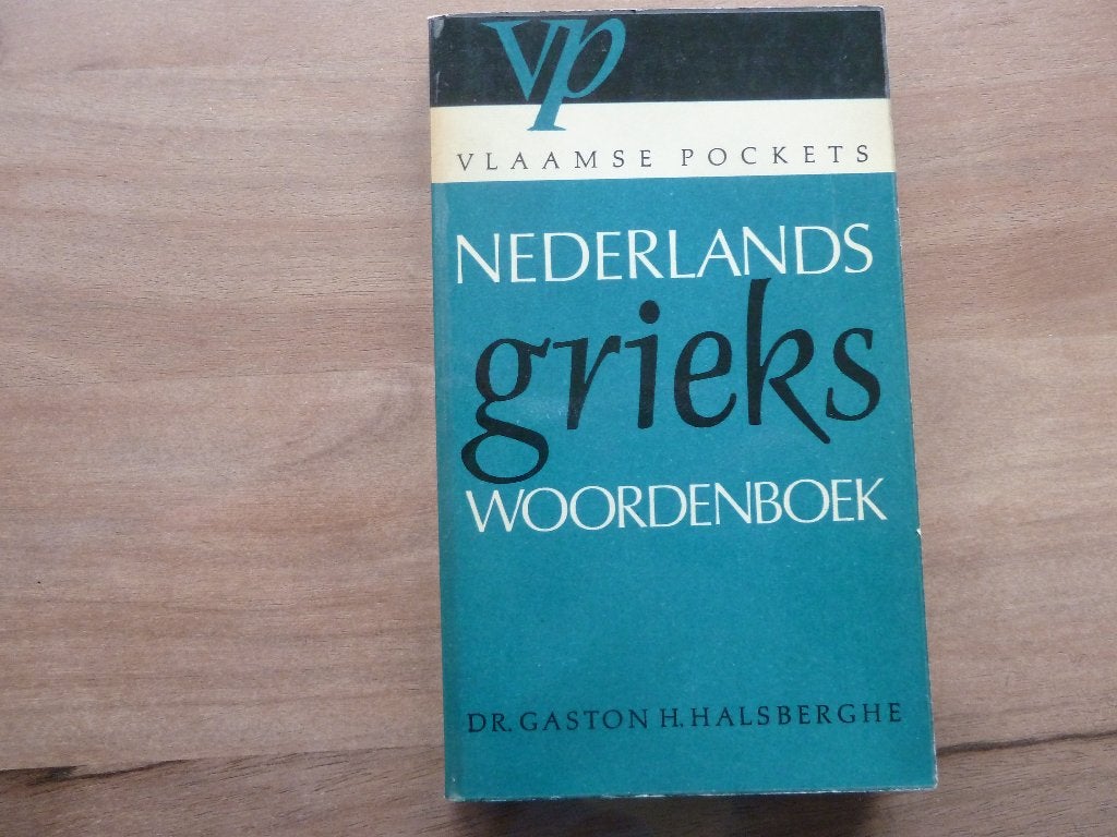 Nederlands/Grieks woordenboek - Dr. Gaston H. Halsberghe, Ophalen of Verzenden, Gelezen, Overige uitgevers, Overige talen