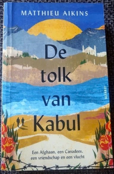 De tolk van Kabul Matthieu Aikins, Ophalen of Verzenden, Gelezen
