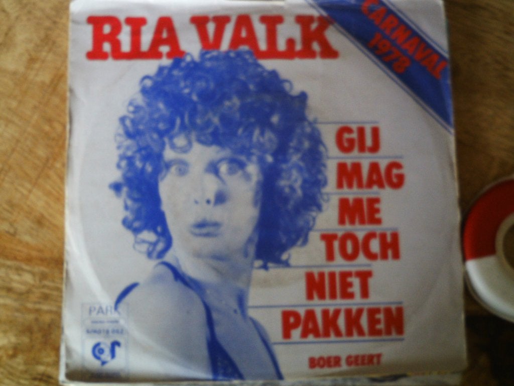 Ria Valk - Gij Mag Me Toch Niet Pakken (Carnaval 1978) 20a, Cd's en Dvd's, Vinyl Singles, 7 inch, Ophalen of Verzenden, Zo goed als nieuw