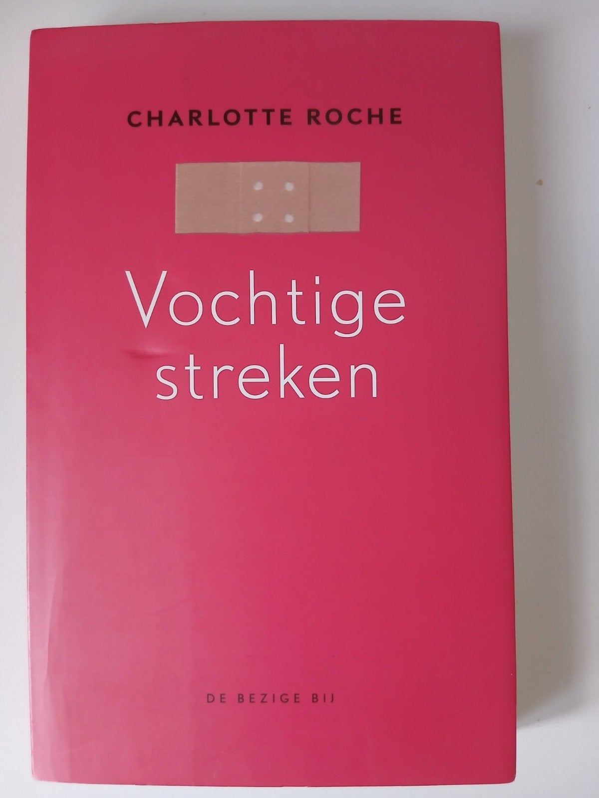 Vochtige streken - Charlotte Roche (Boek), Boeken, Ophalen of Verzenden, Zo goed als nieuw, Charlotte Roche, Europa overig