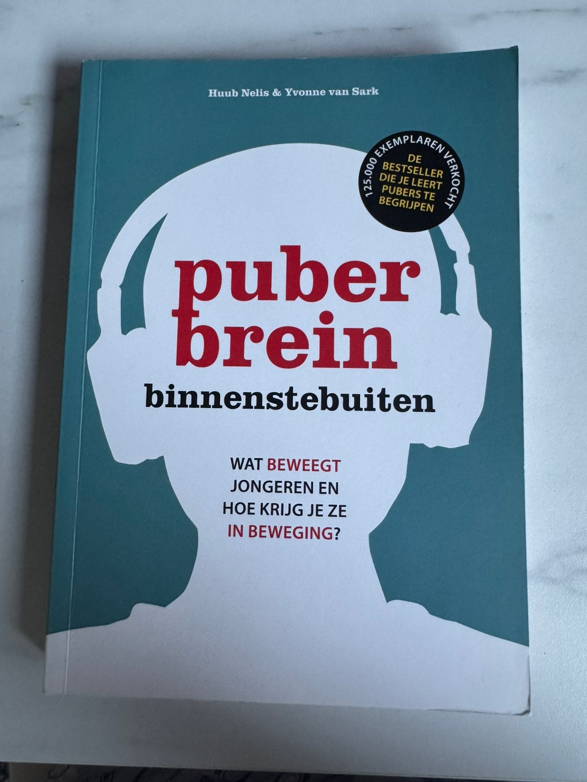 Puberbrein binnenstebuiten (editie 2025), Yvonne van Sark; Huub Nelis, Ophalen of Verzenden, Ontwikkelingspsychologie, Zo goed als nieuw