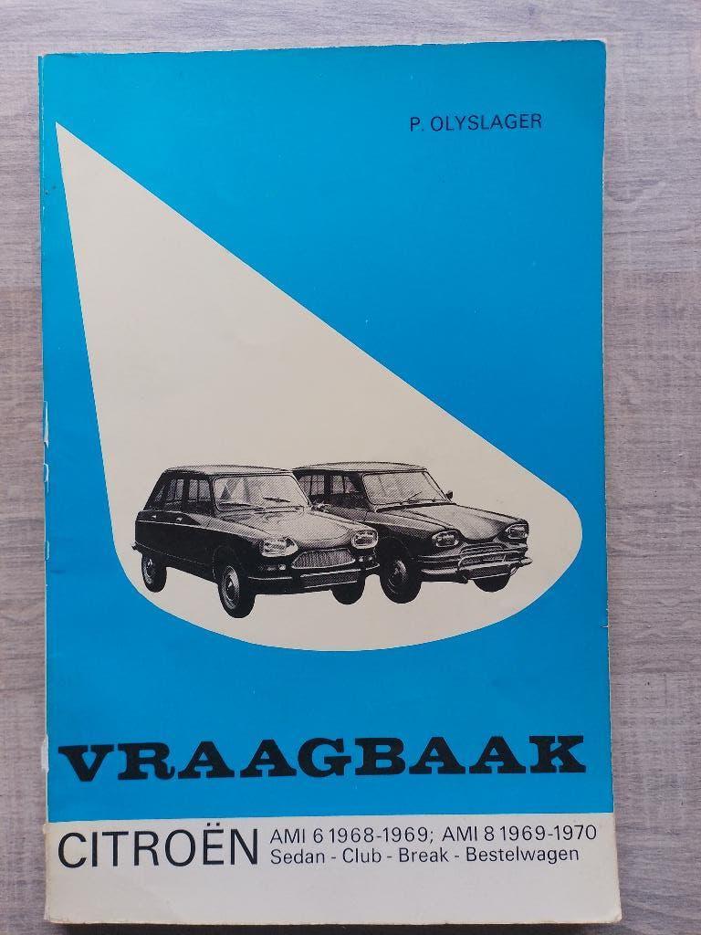 P. Olyslager vraagbaak Citroen AMi 6 en AMi 8  1968 - 70, Ophalen of Verzenden