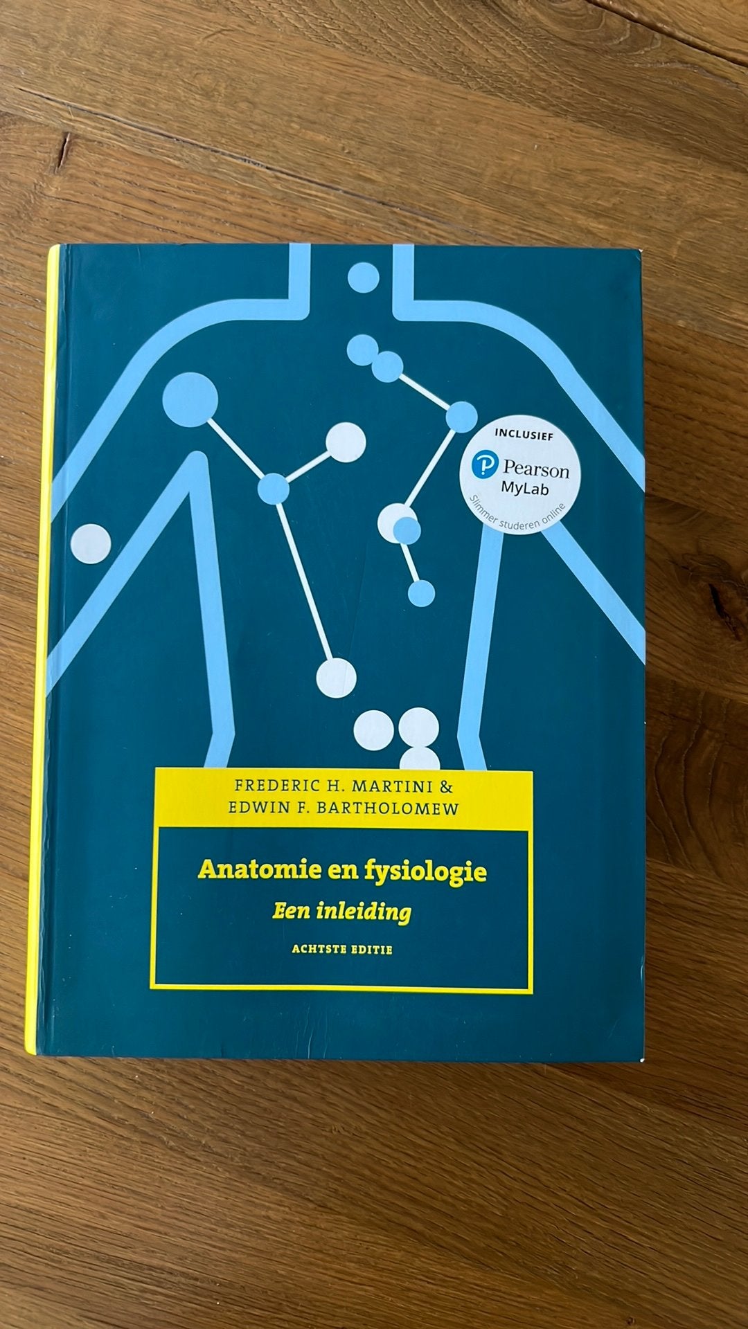 Anatomie en fysiologie, 8e editie met MyLab NL, Boeken, Schoolboeken, Ophalen of Verzenden, Zo goed als nieuw, Frederic H. Martini; Edwin F. Bartholomew