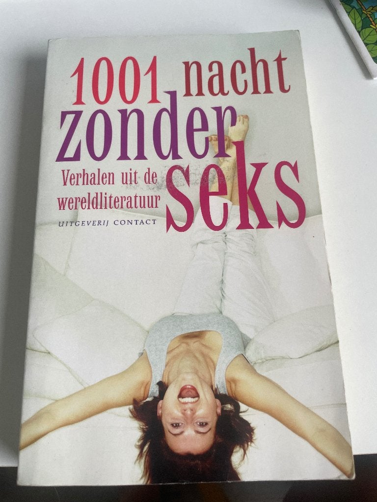 1001 Nacht Zonder Seks - Verhalen uit de Wereldliteratuur, Boeken, Ophalen of Verzenden, Gelezen, Diverse Auteurs