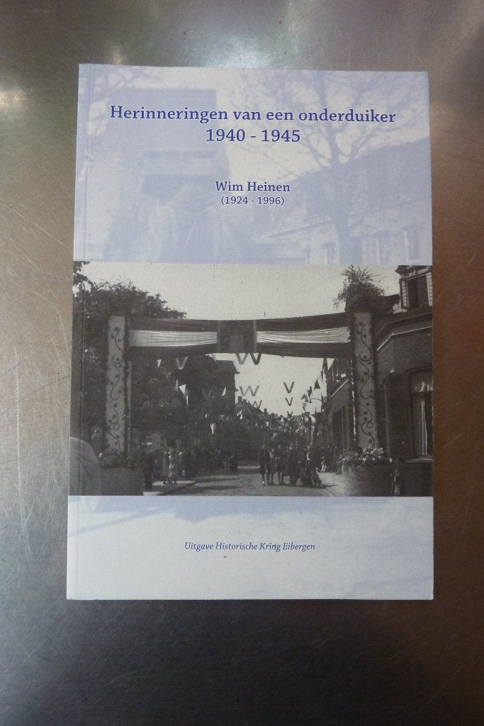 Herinneringen van een onderduiker - Wim Heinen (Eibergen), Tweede Wereldoorlog, Ophalen of Verzenden, Zo goed als nieuw, Algemeen